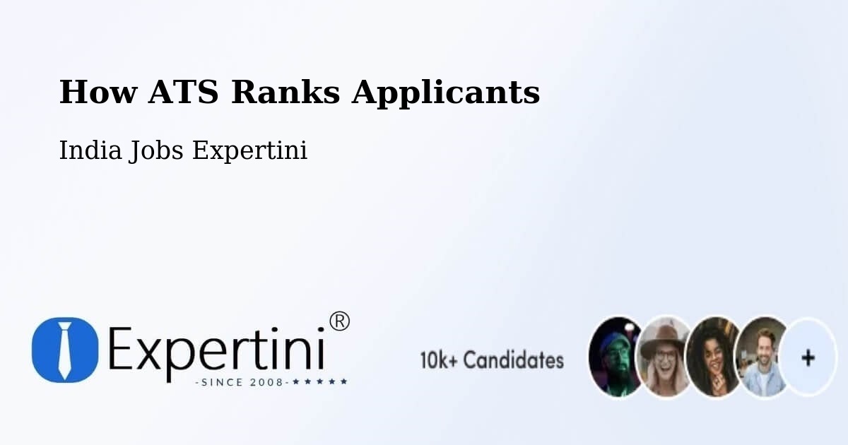 How ATS Ranks Applicants - India Jobs Expertini